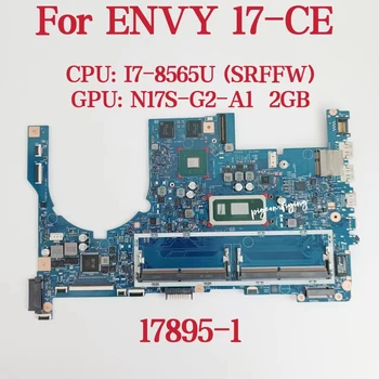 18795-1 для материнской платы ноутбука HP ENVY 17-CE Процессор: I7-8565U SRFFW Графический процессор: N17S-G2-A1 2 ГБ DDR4 L54511-601 L54511-001 100% Тест В порядке