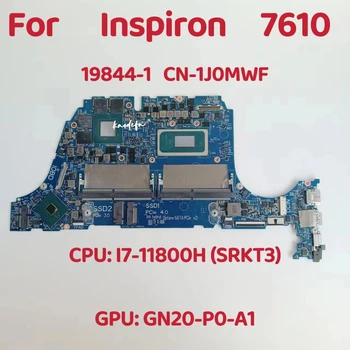 19844-1 Материнская плата для ноутбука Dell Inspiron 16 7610 Материнская плата Процессор: I7-11800H SRKT3 Графический процессор: RTX3050 4G CN-1J0MWF 1J0MWF 100% Тест В порядке