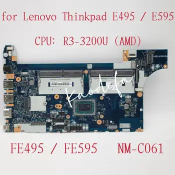 NM-C061 Для Lenovo ThinkPad E495 Материнская плата E595 Материнская плата CPU R3 3200U DDR4 FRU 02DL978 02DL981 02DL975 100% Тест В порядке