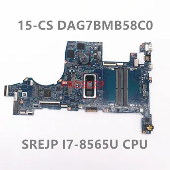 Материнская плата для ноутбука HP 15-CS 15T-CS Материнская плата DAG7BMB58C0 с процессором SREJP I7-8565U N17S-G2-A1 MX250 GPU 100% Полностью работает
